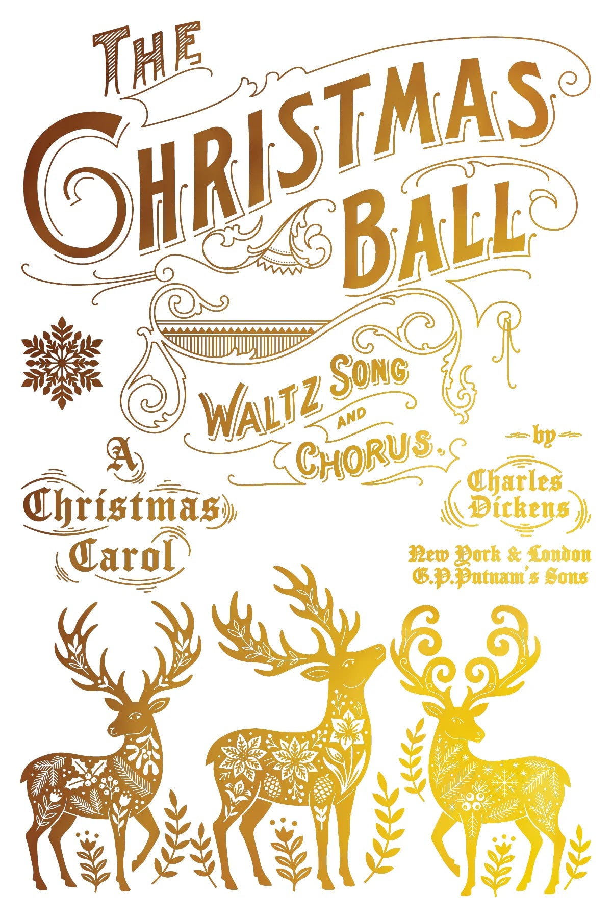 Vintage-style illustrated cover art for 'The Christmas Ball' with ornate typography, a snowflake motif, and three decorated reindeer in gold and brown on a white background.