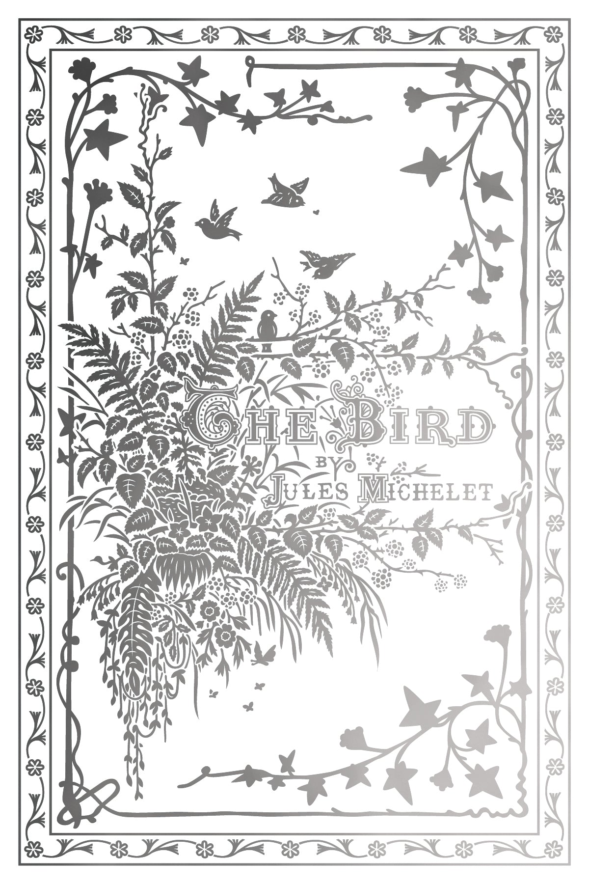 Decorative book cover with floral and bird designs, featuring the title 'The Bird' by Jules Michelet.