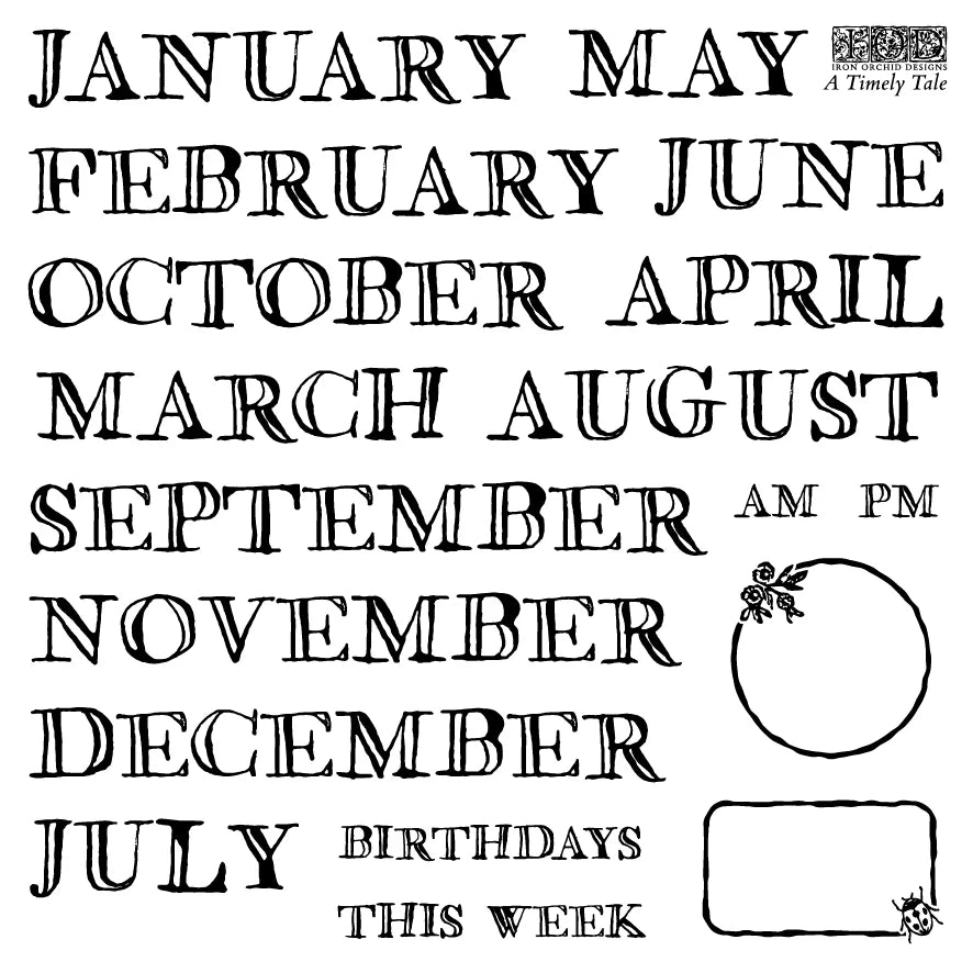 Black rubber stamp designs featuring vintage serif typography for months of the year, AM and PM, and phrases like 'BIRTHDAYS THIS WEEK'. Includes decorative floral corner accents and geometric frame shapes, with a 'A Timely Tale' brand logo in the top right.